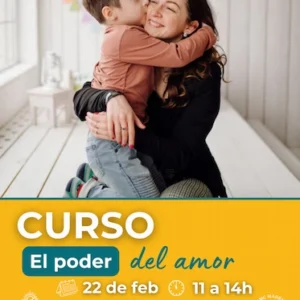 Una madre sonriente abraza con cariño a su hijo pequeño en un espacio interior luminoso y acogedor. En la parte inferior, un banner amarillo anuncia “Curso: El poder del amor – 22 de feb · 11 a 14h”, con la dirección “Calle Manuela Malasaña, 26, Madrid” y los logotipos del KMC Madrid y su 30º aniversario.